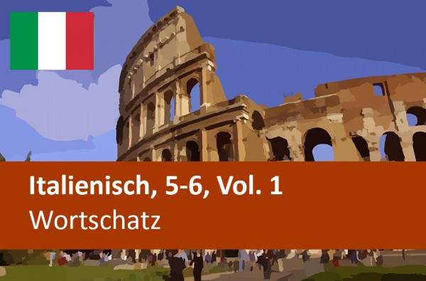 Interaktives Arbeitsheft Italienisch Wortschatz Sekundarstufen 5-6
