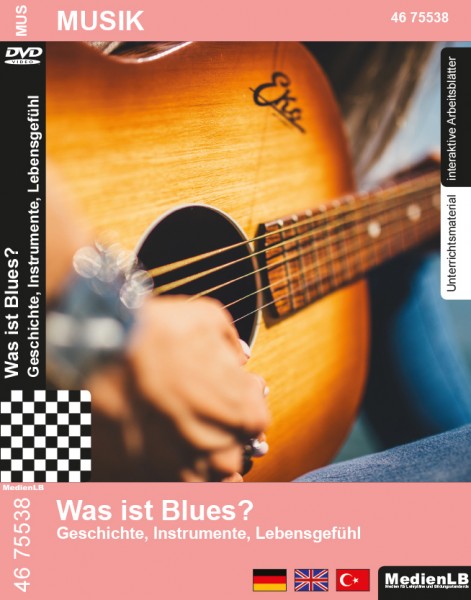 Was ist Blues? - Geschichte, Instrumente, Lebensgefühl: DVD mit Begleitmaterial