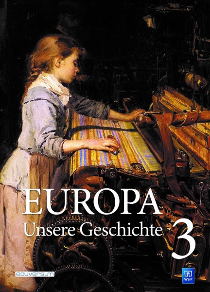 Europa – Unsere Geschichte, Band 3