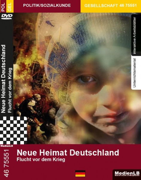 Neue Heimat Deutschland - Flucht vor dem Krieg: DVD mit Unterrichtsmaterial