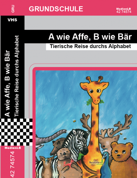 A wie Affe, B wie Bär - Tierische Reise durchs Alphabet