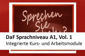 Interaktives Arbeitsheft DaF Sprachniveau 1 Integrierte Kurs- und Arbeitsmodule