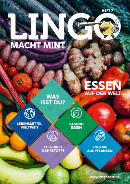Lingo macht MINT-Magazin - Heft 7 Essen auf der Welt