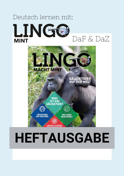 Lingo macht MINT-Magazin - Heft 15 Säugetiere auf der Welt