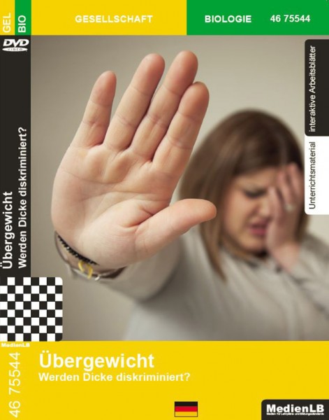 Übergewicht - Werden Dicke diskriminiert?: DVD mit Unterrichtsmaterial