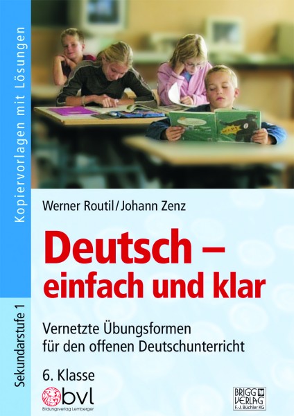 Deutsch - einfach und klar 6. Klasse