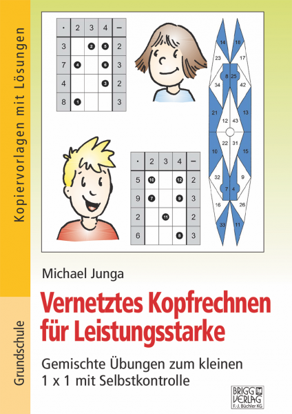 Vernetztes Kopfrechnen für Leistungsstarke: Gemischte Übungen zum kleinen 1x1 Print oder E-Book