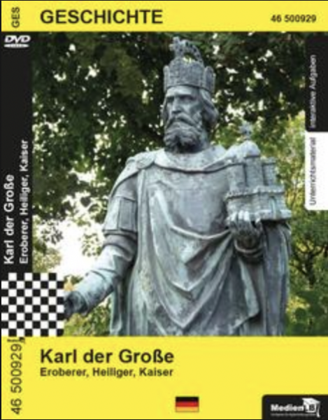 Karl der Große - Eroberer, Heiliger, Kaiser: DVD mit Unterrichtsmaterial