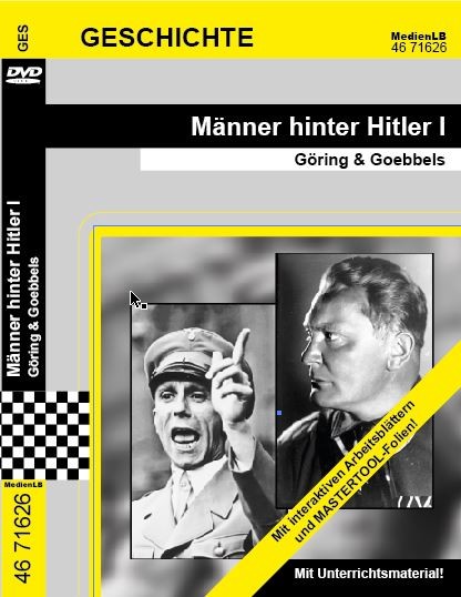 Männer hinter Hitler I - Göring & Goebbels: DVD mit interaktiven Arbeitsblättern