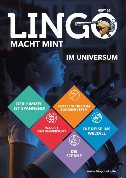 Lingo macht MINT-Magazin - Heft 16 Im Universum