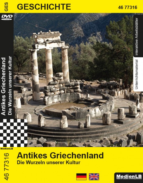 Antikes Griechenland - Die Wurzeln unserer Kultur