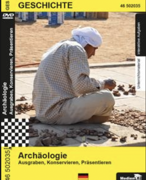 Archäologie - Ausgraben, Konservieren: DVD mit Unterrichtsmaterial