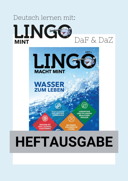 Lingo macht MINT-Magazin - Heft 1 Wasser